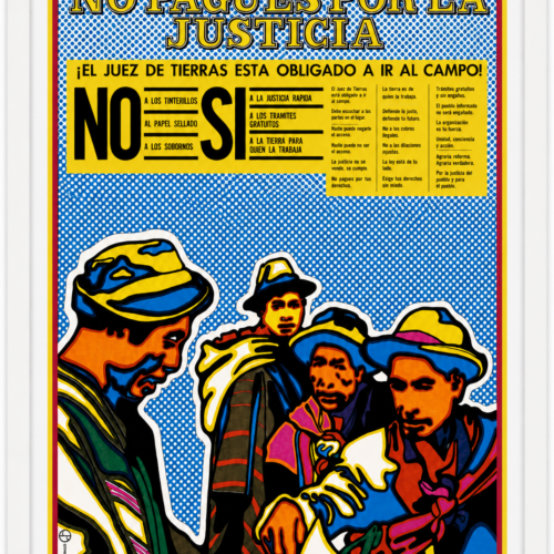 No Pagues Por La Justicia / don't Pay For Justice, 1968 – 1973 Vintage poster of the Peruvian Agrarian Reform Offset print on paper 27.56 x 39.37 in (100 x 70 cm)